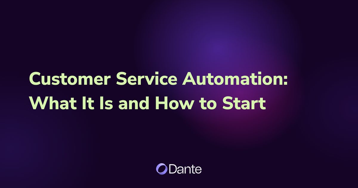 Customer Service Automation: What It Is and How to Start